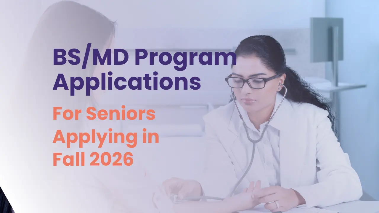 BS/MD Applications for Seniors applying Fall 2026