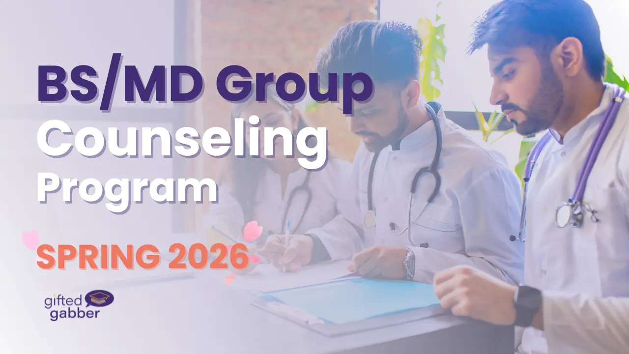 BS/MD Admissions Counseling for Grade 9 and 10