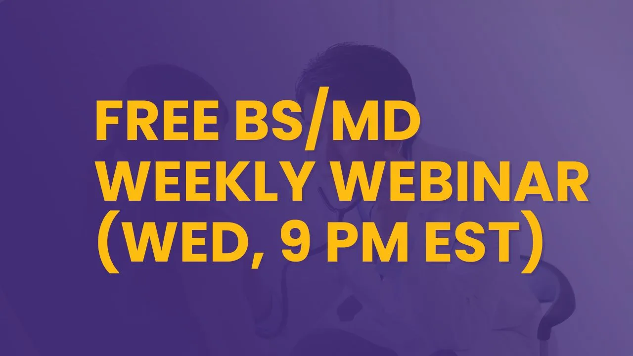Free BS/MD Webinar 2026
